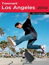 Frommer's® Los Angeles 2010